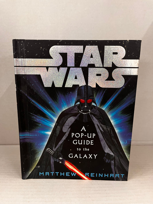 Star Wars A Pop-Up Guide to The Galaxy Matthew Reinhart